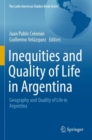 Image for Inequities and quality of life in Argentina  : geography and quality of life in Argentina