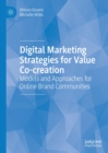 Image for Digital Marketing Strategies for Value Co-Creation: Models and Approaches for Online Brand Communities