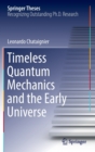 Image for Timeless Quantum Mechanics and the Early Universe