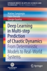 Image for Deep learning in multi-step prediction of chaotic dynamics  : from deterministic models to real-world systems