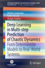 Image for Deep Learning in Multi-Step Prediction of Chaotic Dynamics: From Deterministic Models to Real-World Systems