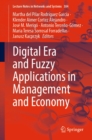 Image for Digital Era and Fuzzy Applications in Management and Economy : 384