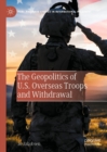 Image for The geopolitics of U.S. overseas troops and withdrawal