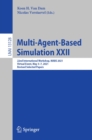 Image for Multi-Agent-Based Simulation XXII: 22nd International Workshop, MABS 2021, Virtual Event, May 3-7, 2021, Revised Selected Papers