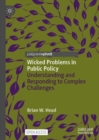 Image for Wicked problems in public policy  : understanding and responding to complex challenges
