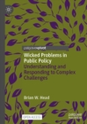Image for Wicked problems in public policy: understanding and responding to complex challenges