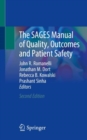 Image for SAGES Manual of Quality, Outcomes and Patient Safety