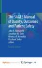 Image for The SAGES Manual of Quality, Outcomes and Patient Safety