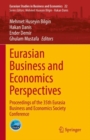 Image for Eurasian Business and Economics Perspectives: Proceedings of the 35th Eurasia Business and Economics Society Conference : 22