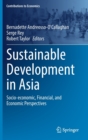 Image for Sustainable development in Asia  : socio-economic, financial, and economic perspectives