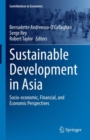 Image for Sustainable Development in Asia: Socio-Economic, Financial, and Economic Perspectives