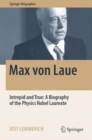 Image for Max von Laue  : intrepid and true