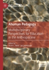 Image for Ahuman Pedagogy
