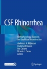 Image for CSF Rhinorrhea: Pathophysiology, Diagnosis and Skull Base Reconstruction