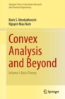 Image for Convex analysis and beyondVolume I,: Basic theory