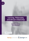 Image for Learning, Philosophy, and African Citizenship