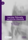 Image for Learning, philosophy, and African citizenship