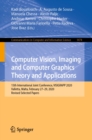 Image for Computer Vision, Imaging and Computer Graphics Theory and Applications: 15th International Joint Conference, VISIGRAPP 2020 Valletta, Malta, February 27-29, 2020, Revised Selected Papers