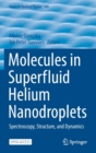 Image for Molecules in Superfluid Helium Nanodroplets