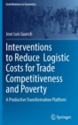 Image for Interventions to Reduce  Logistic Costs for Trade Competitiveness and Poverty