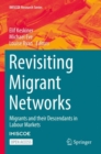 Image for Revisiting Migrant Networks : Migrants and their Descendants in Labour Markets