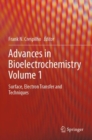 Image for Advances in bioelectrochemistryVolume 1,: Surface, electron transfer and techniques