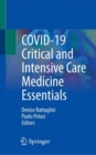 Image for COVID-19 critical and intensive care medicine essentials