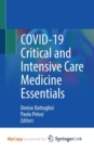 Image for COVID-19 Critical and Intensive Care Medicine Essentials