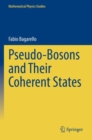 Image for Pseudo-bosons and their coherent states