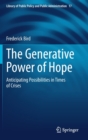 Image for The generative power of hope  : anticipating possibilities in times of crises