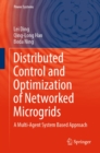 Image for Distributed Control and Optimization of Networked Microgrids: A Multi-Agent System Based Approach
