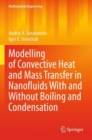 Image for Modelling of convective heat and mass transfer in nanofluids with and without boiling and condensation