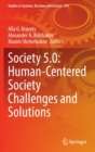 Image for Society 5.0  : human-centered society challenges and solutions