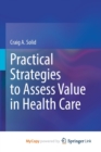Image for Practical Strategies to Assess Value in Health Care