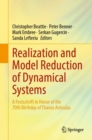 Image for Realization and model reduction of dynamical systems  : a festschrift in honor of the 70th birthday of Thanos Antoulas