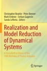 Image for Realization and model reduction of dynamical systems  : a festschrift in honor of the 70th birthday of Thanos Antoulas