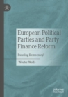 Image for European Political Parties and Party Finance Reform
