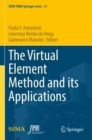 Image for The Virtual Element Method and its Applications
