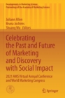 Image for Celebrating the past and future of marketing and discovery with social impact  : 2021 AMS Virtual Annual Conference and World Marketing Congress