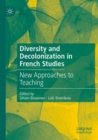Image for Diversity and Decolonization in French Studies