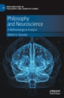 Image for Philosophy and neuroscience  : a methodological analysis