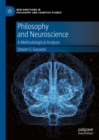 Image for Philosophy and neuroscience: a methodological analysis