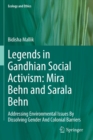 Image for Legends in Gandhian Social Activism: Mira Behn and Sarala Behn