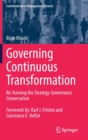 Image for Governing continuous transformation  : re-framing the strategy-governance conversation