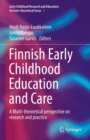 Image for Finnish Early Childhood Education and Care: A Multi-Theoretical Perspective on Research and Practice : 1