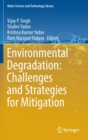 Image for Environmental degradation  : challenges and strategies for mitigation