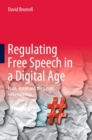 Image for Regulating Free Speech in a Digital Age: Hate, Harm and the Limits of Censorship