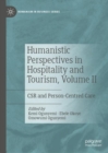 Image for Humanistic perspectives in hospitality and tourismVolume II,: CSR and person-centred care