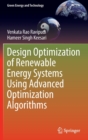 Image for Design Optimization of Renewable Energy Systems Using Advanced Optimization Algorithms