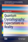 Image for Quantum crystallography  : expectations vs reality